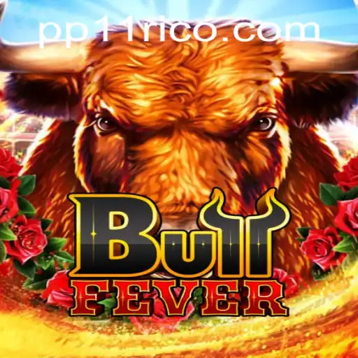 Exploring the Excitement of BullFever with PP11: A Thrilling New Game Experience