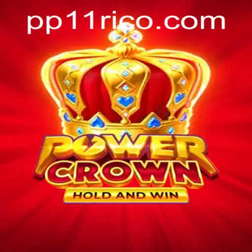 Exploring the Fascinating World of PowerCrown: An In-Depth Look at PP11